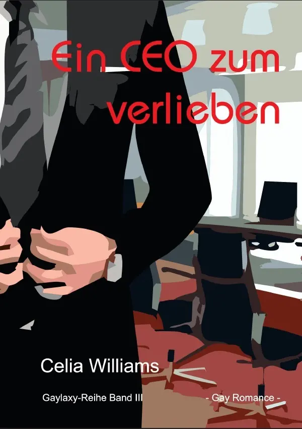 Cover: 9783746704647 | Gaylaxy-Reihe / Ein CEO zum Verlieben | Celia Williams | Taschenbuch