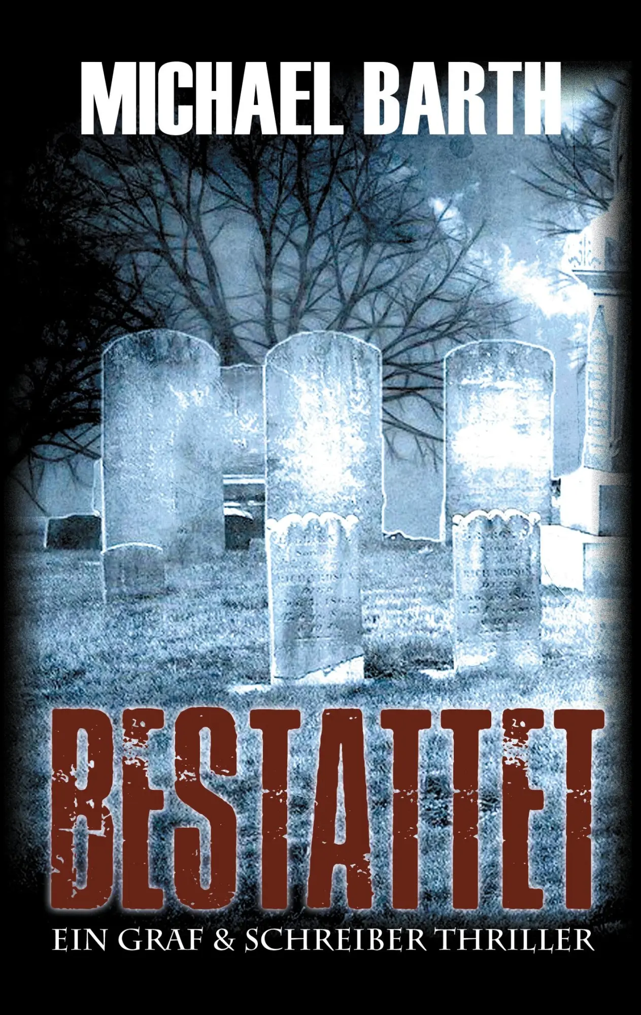 Cover: 9783752644647 | Bestattet | Michael Barth | Taschenbuch | 356 S. | Deutsch | 2021