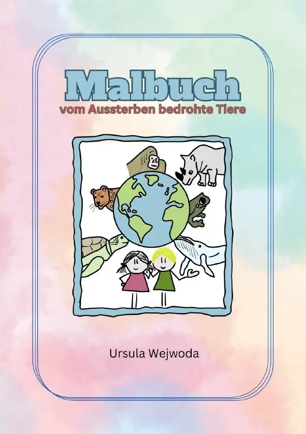 Cover: 9783759814647 | Malbuch vom Aussterben bedrohte Tiere | DE | Ursula Wejwoda | Buch