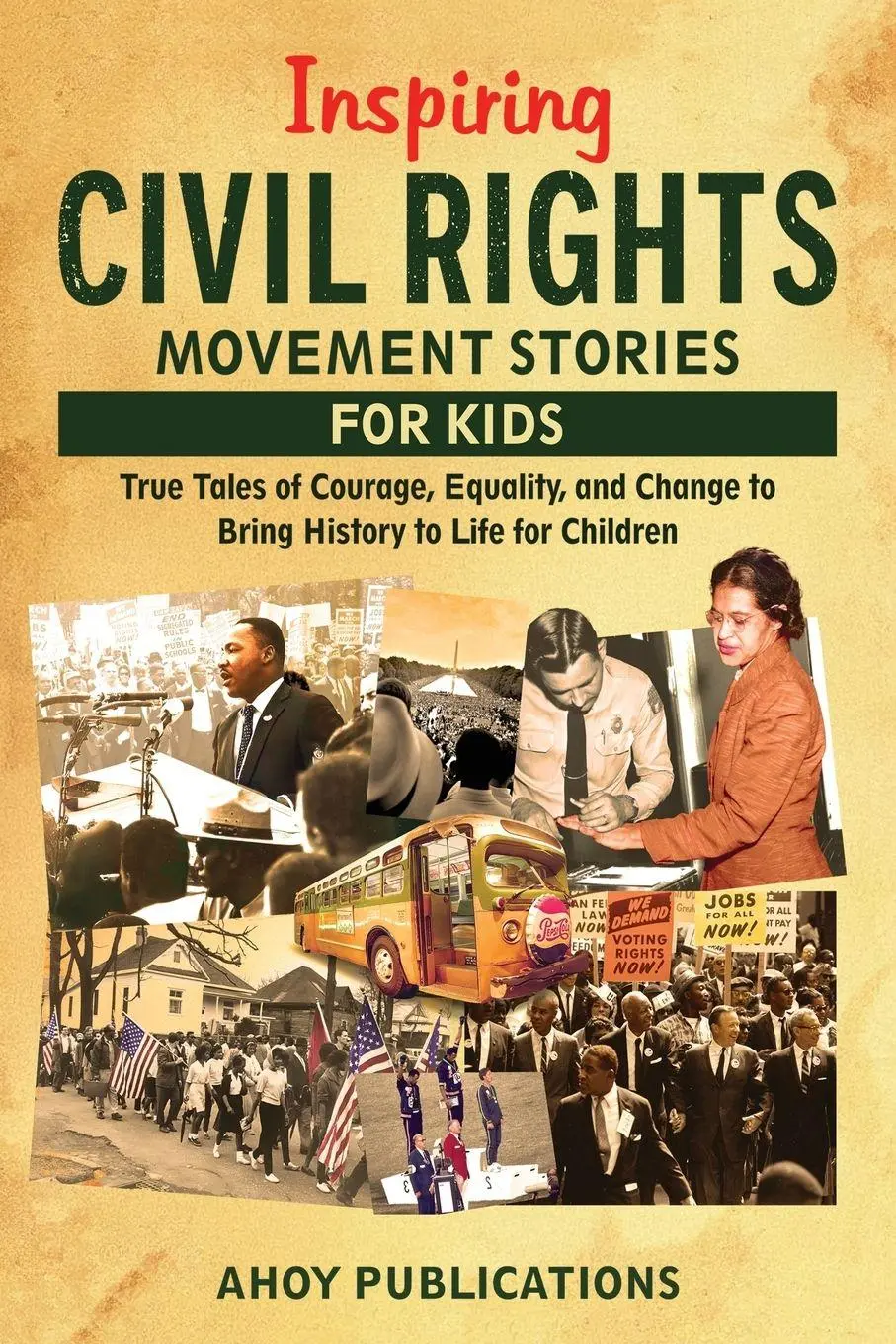 Cover: 9798892964647 | Inspiring Civil Rights Movement Stories for Children | Publications