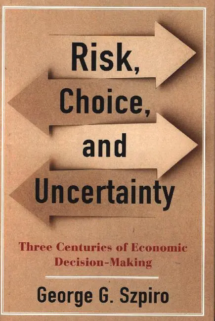 Cover: 9780231194747 | Risk, Choice, and Uncertainty | George G. Szpiro | Buch | Gebunden