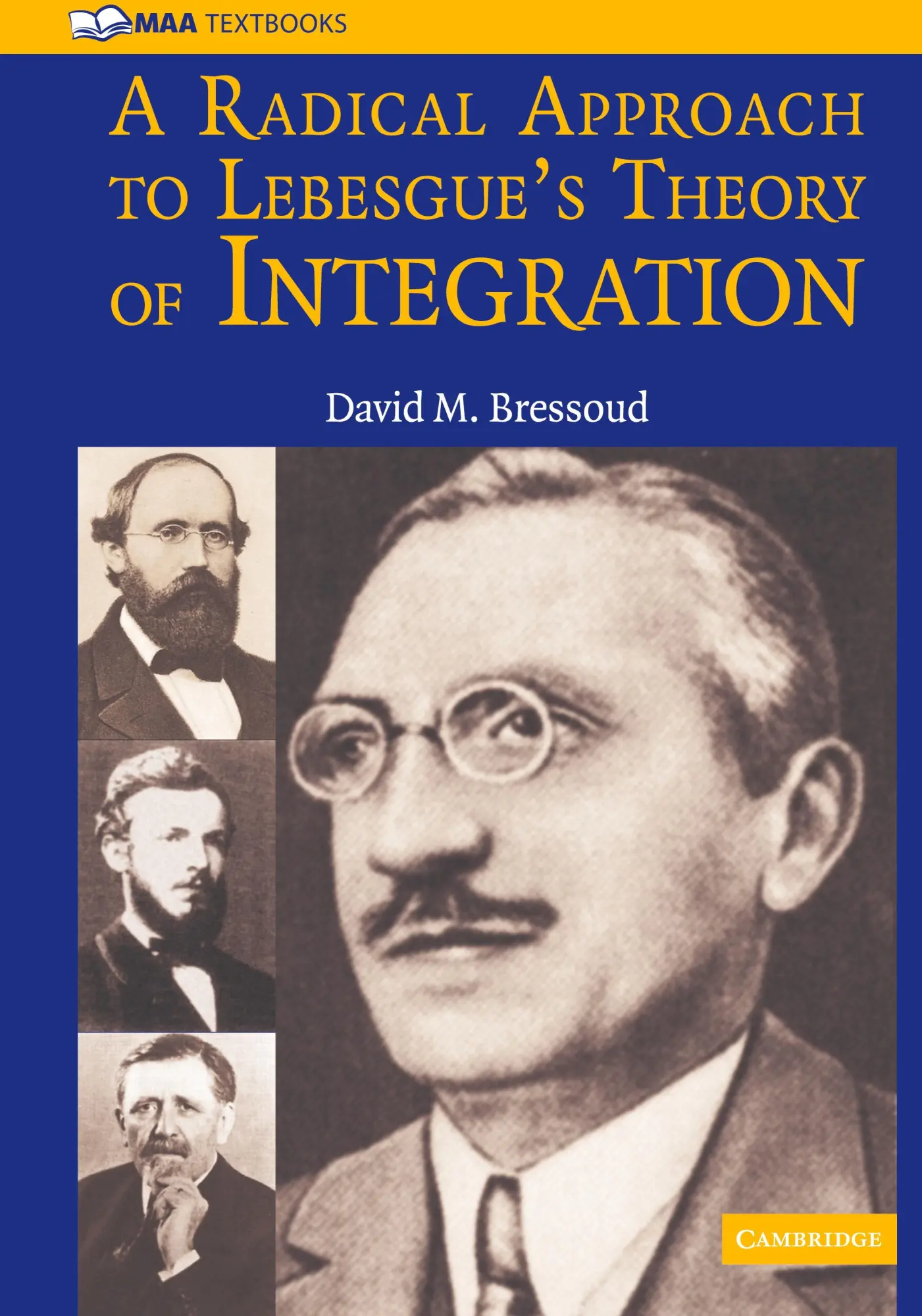 Cover: 9780521884747 | A Radical Approach to Lebesgue's Theory of Integration | Bressoud