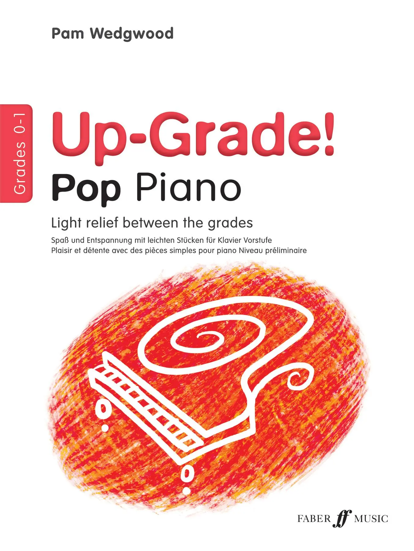 Cover: 9780571524747 | Up-Grade! Pop Piano Grades 0-1 | Pam Wedgwood | Broschüre | Buch