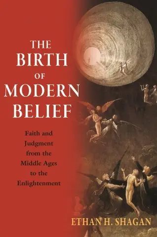 Cover: 9780691174747 | The Birth of Modern Belief | Ethan H. Shagan | Buch | Gebunden | 2019