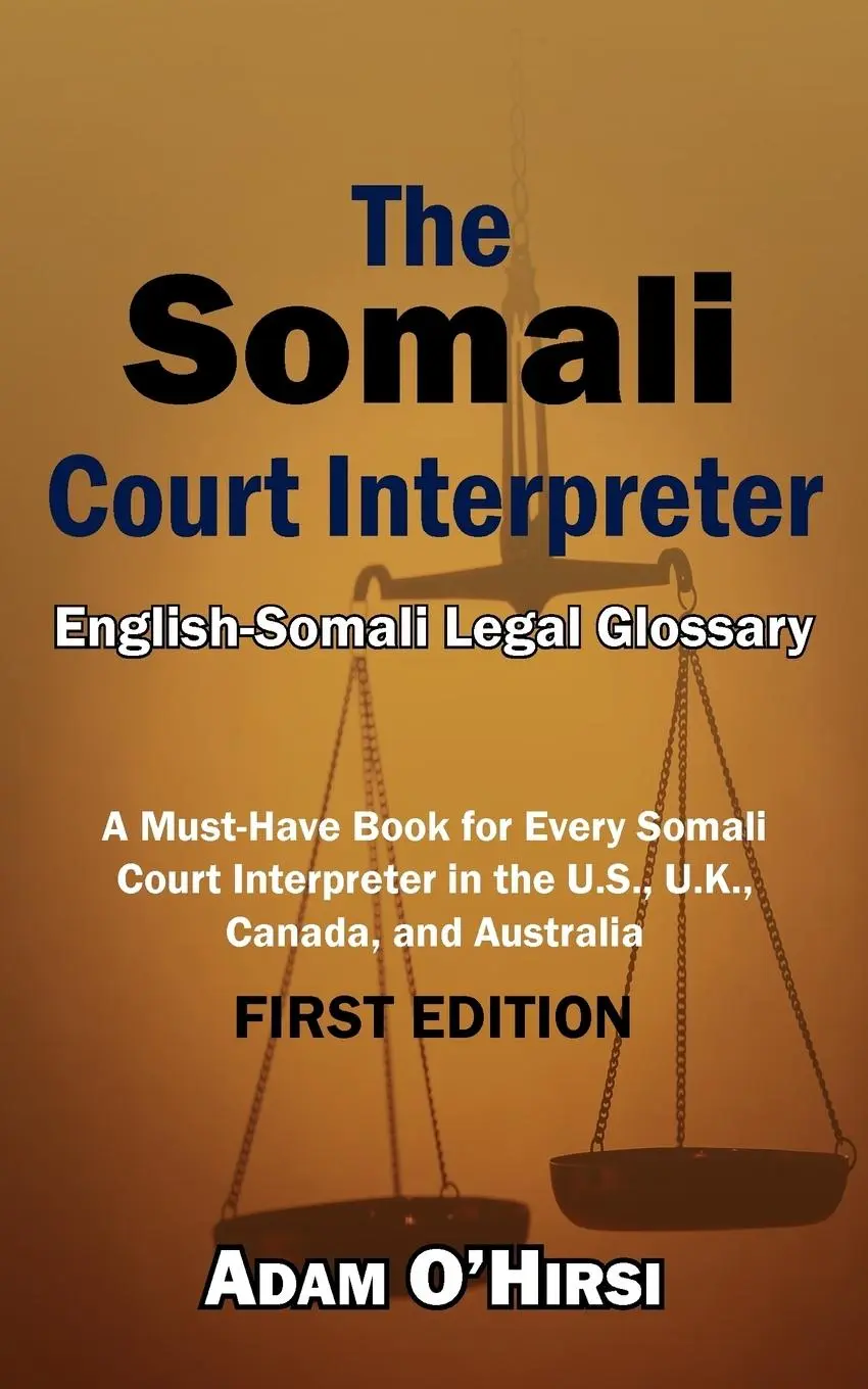 Cover: 9781420874747 | The Somali Court Interpreter | Adam I. O'Hirsi | Taschenbuch | 2005