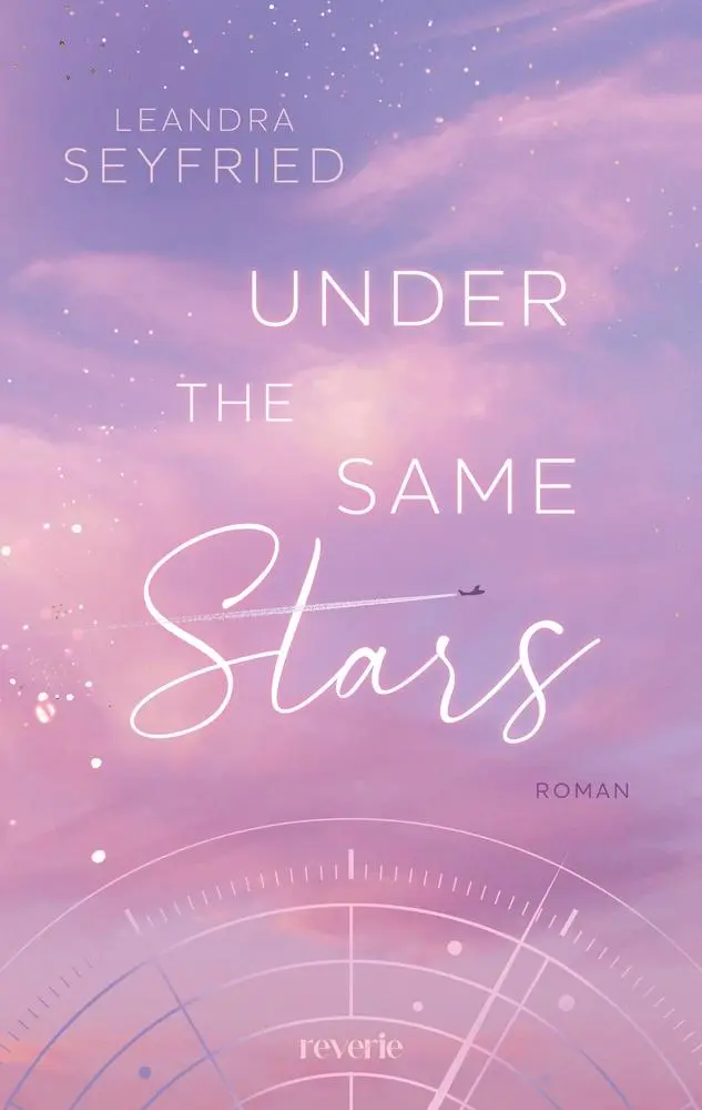 Cover: 9783745704747 | Under The Same Stars | Leandra Seyfried | Taschenbuch | 416 S. | 2025