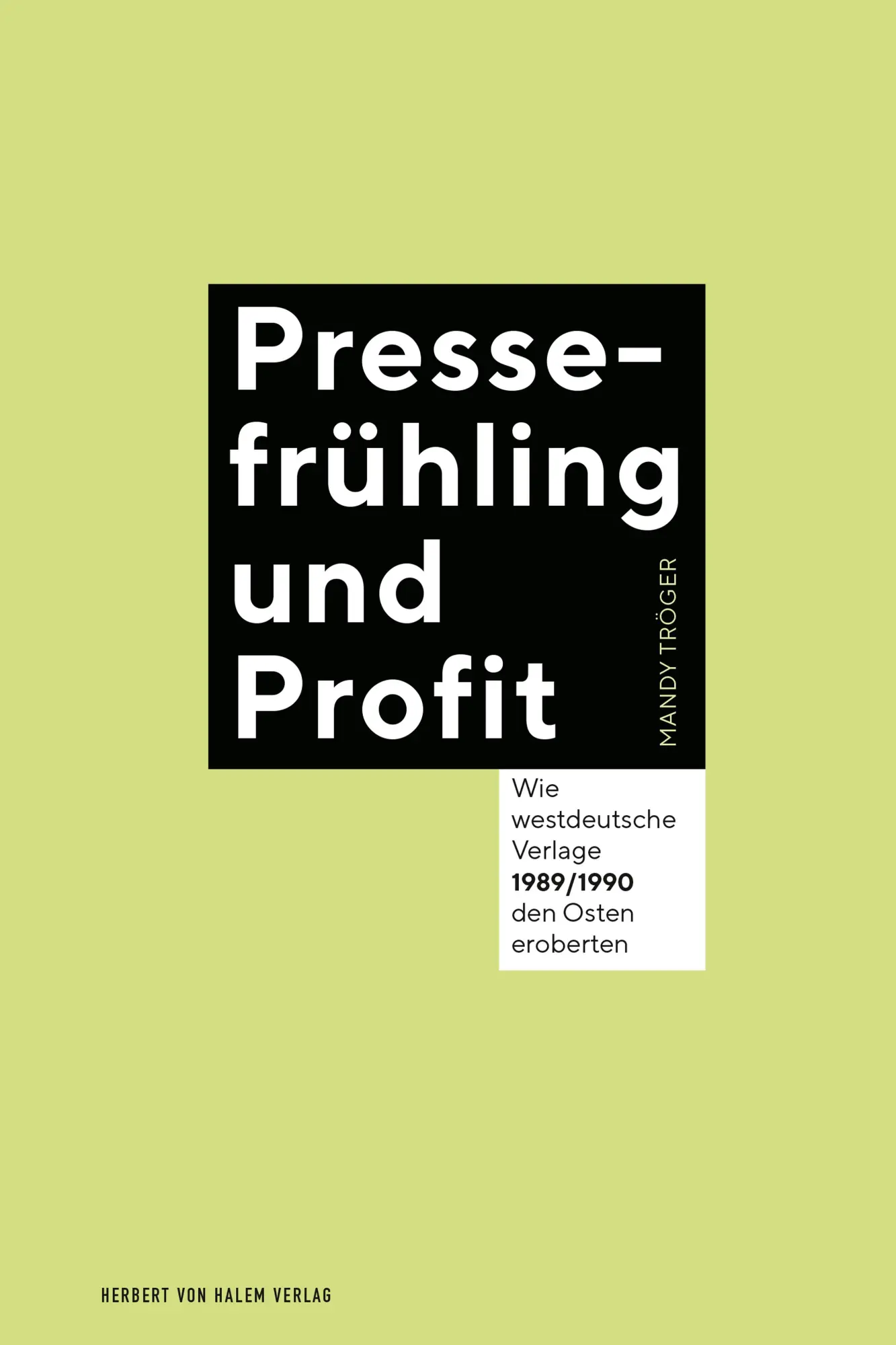 Cover: 9783869624747 | Pressefrühling und Profit | Mandy Tröger | Taschenbuch | 360 S. | 2019