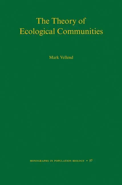 Cover: 9780691164847 | The Theory of Ecological Communities | Mark Vellend | Buch | Gebunden