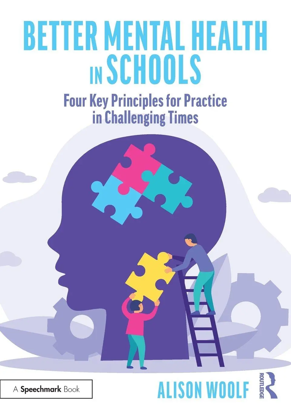 Cover: 9781032234847 | Better Mental Health in Schools | Alison Woolf | Taschenbuch | 2022