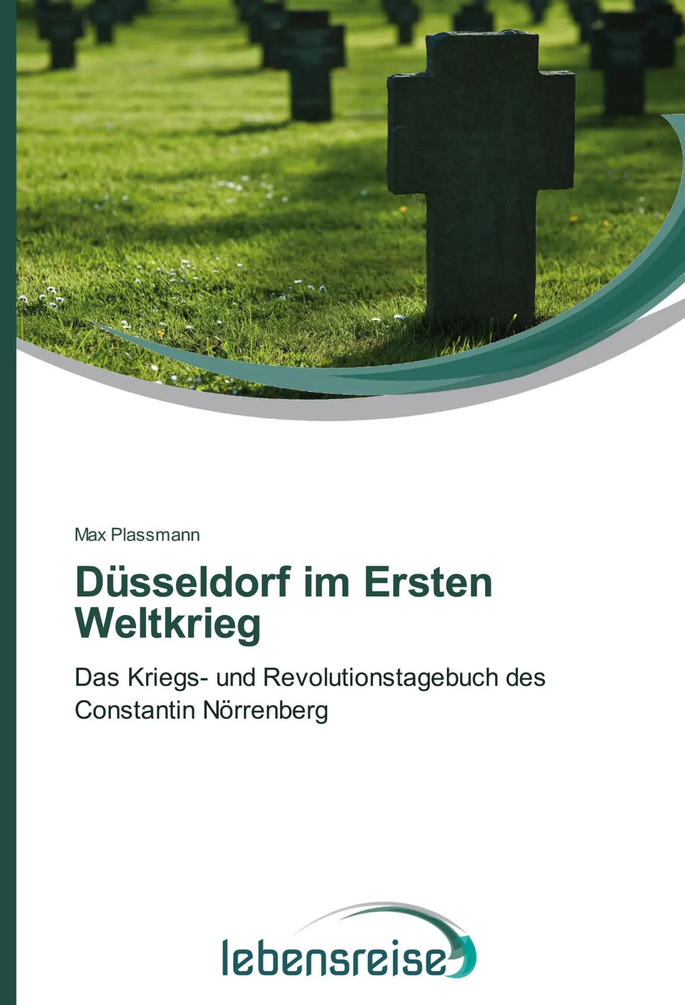 Cover: 9783639624847 | Düsseldorf im Ersten Weltkrieg | Max Plassmann | Taschenbuch | 228 S.