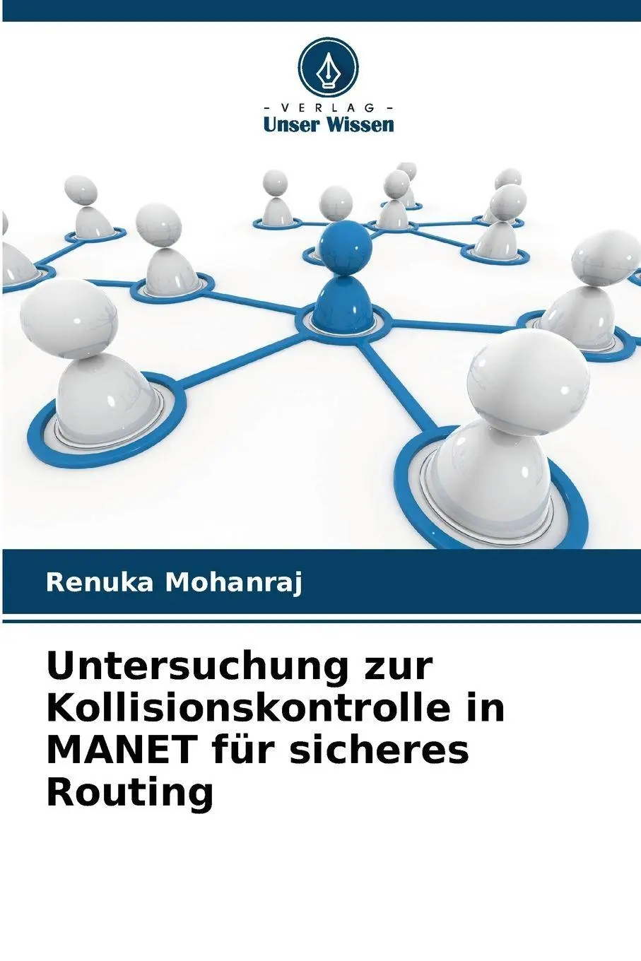 Cover: 9786209664847 | Untersuchung zur Kollisionskontrolle in MANET für sicheres Routing