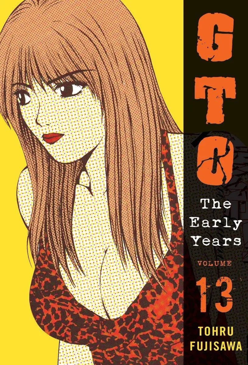Cover: 9781932234947 | Gto: The Early Years, Volume 13 | Toru Fujisawa | Taschenbuch | 2012