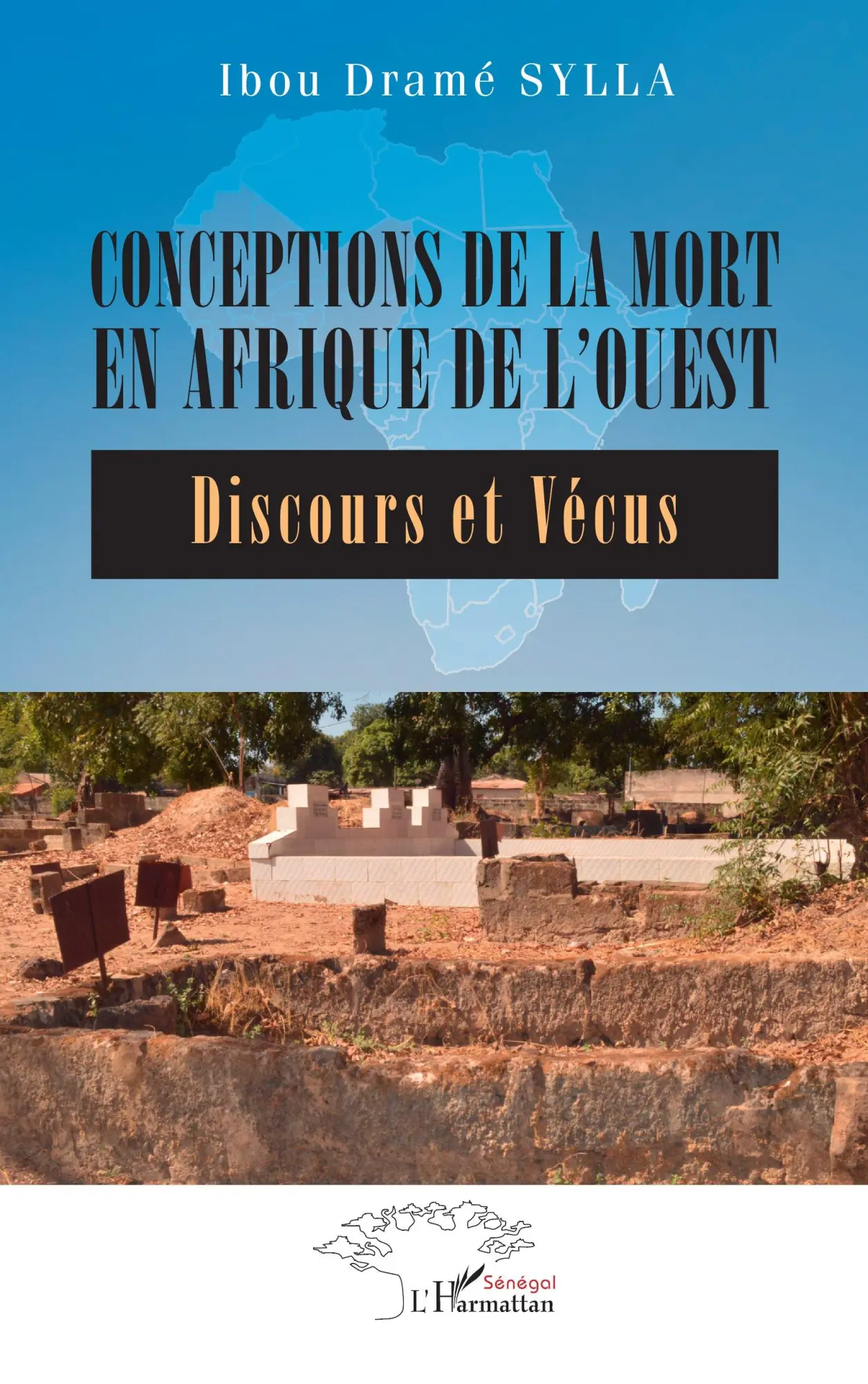 Cover: 9782336534947 | Conceptions de la mort en Afrique de l'Ouest | Discours et Vécus