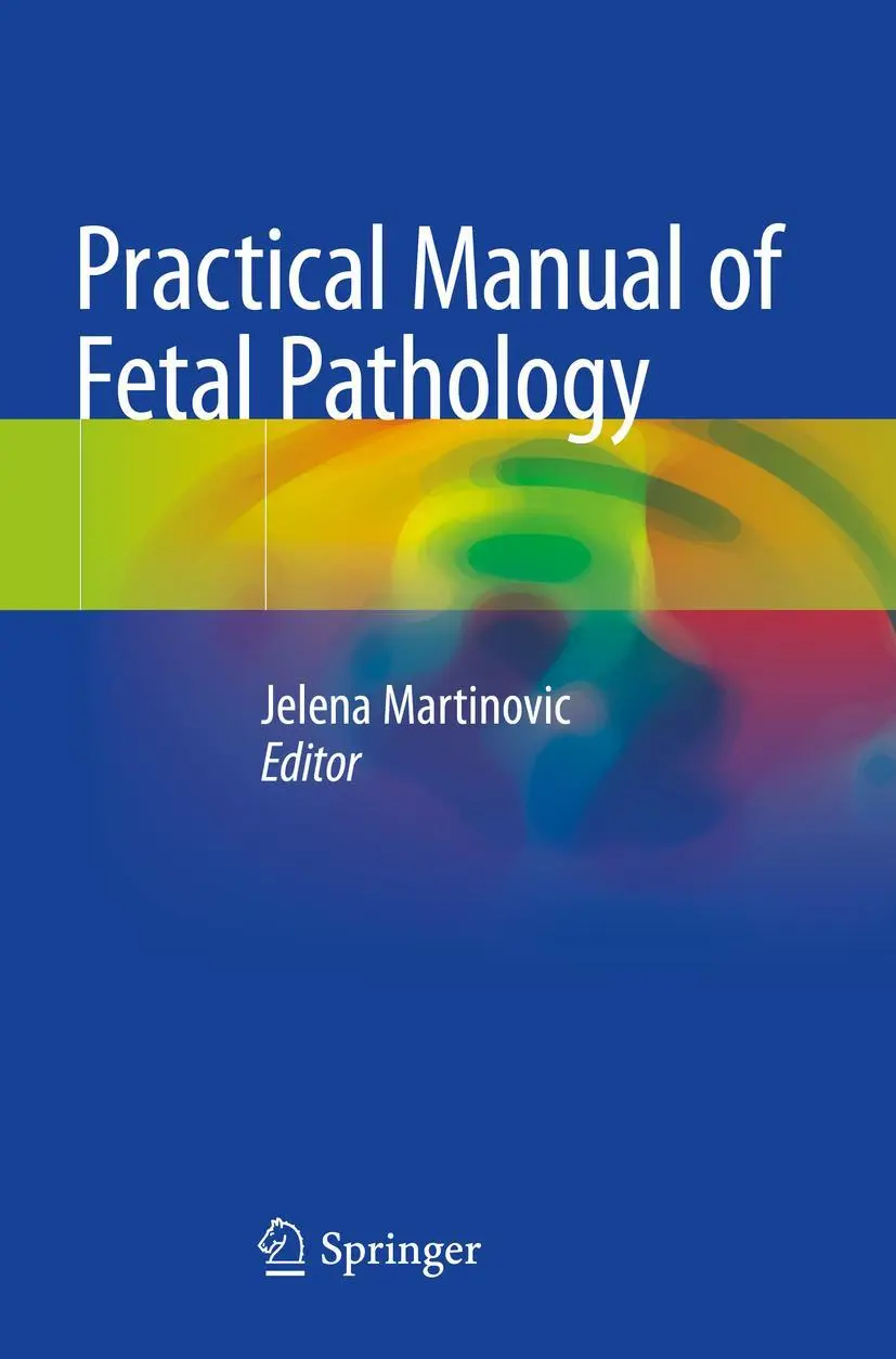 Cover: 9783030424947 | Practical Manual of Fetal Pathology | Jelena Martinovic | Taschenbuch Cover: 9783030424947 | Practical Manual of Fetal Pathology | Jelena Martinovic | Taschenbuch