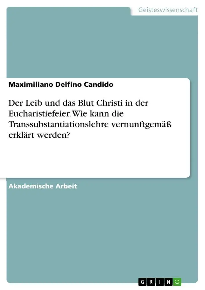 Cover: 9783346714947 | Der Leib und das Blut Christi in der Eucharistiefeier. Wie kann die...