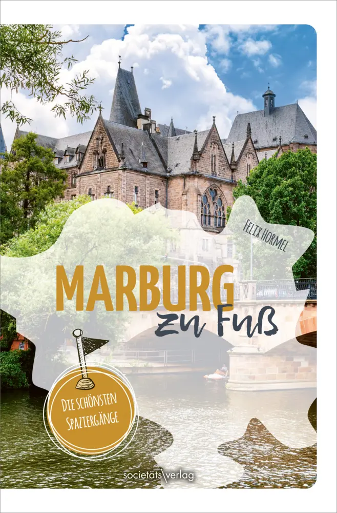 Cover: 9783955424947 | Marburg zu Fuß | Felix Hormel | Taschenbuch | 160 S. | Deutsch | 2025