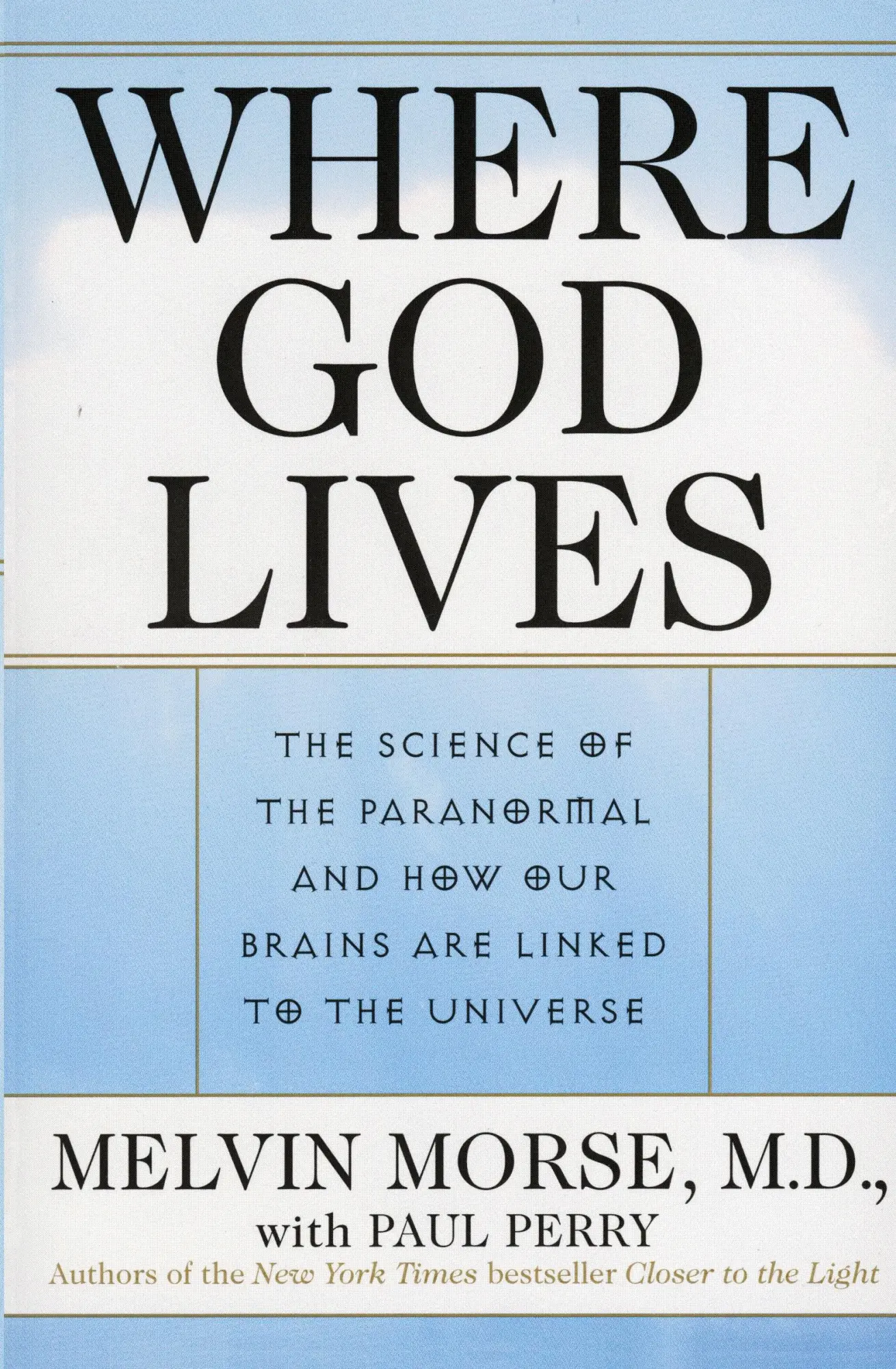 Cover: 9780061095047 | Where God Lives | Melvin Morse (u. a.) | Taschenbuch | Englisch | 2013