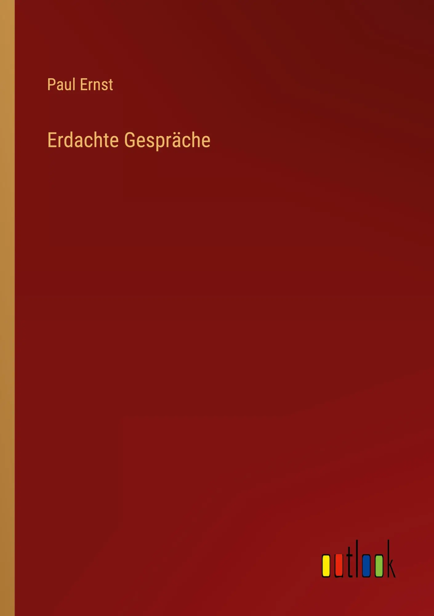 Cover: 9783368625047 | Erdachte Gespräche | Paul Ernst | Taschenbuch | 440 S. | Deutsch