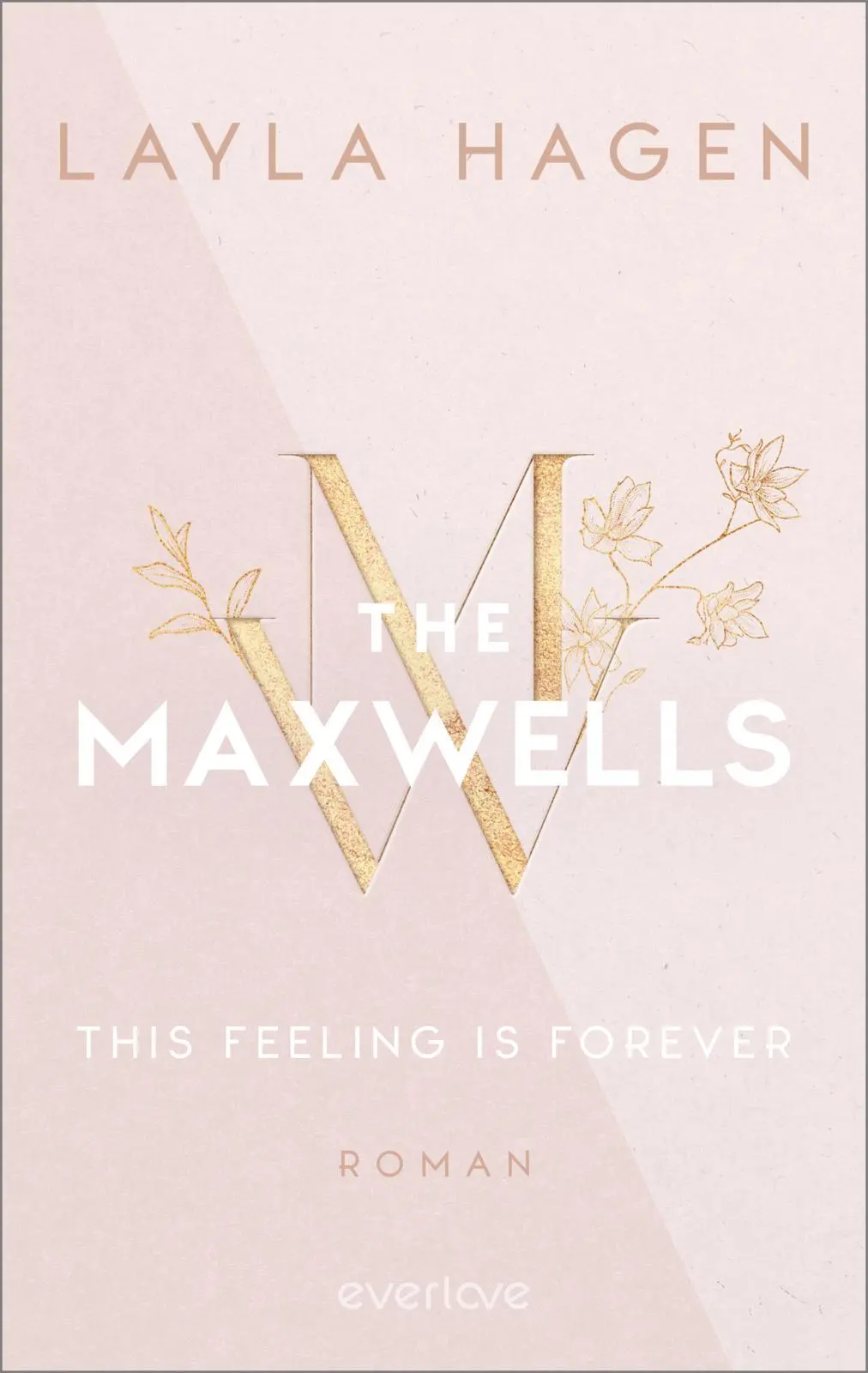 Cover: 9783492065047 | This Feeling is Forever | Layla Hagen | Taschenbuch | The Maxwells