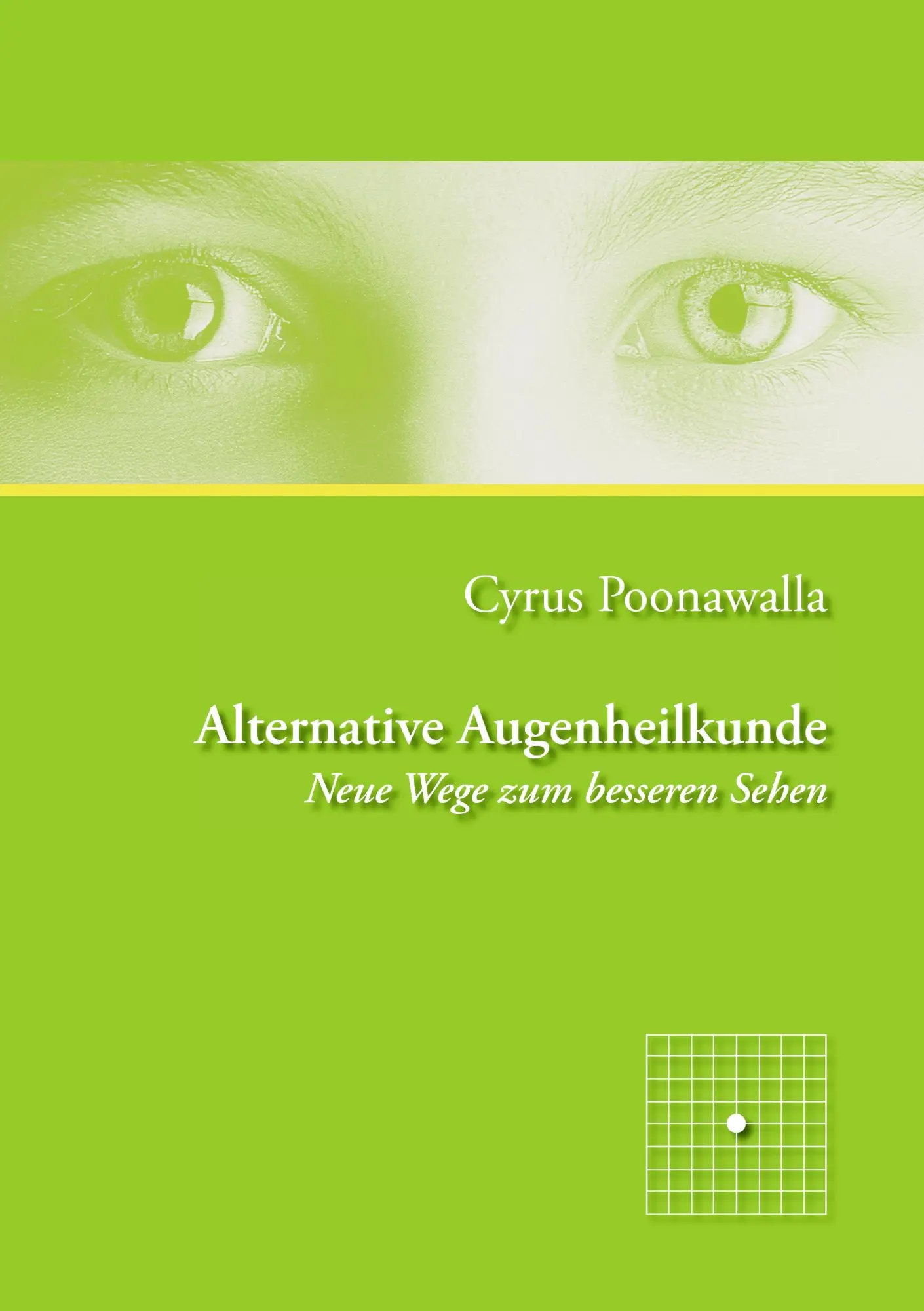 Cover: 9783837055047 | Alternative Augenheilkunde | Neue Wege zum besseren Sehen | Poonawalla