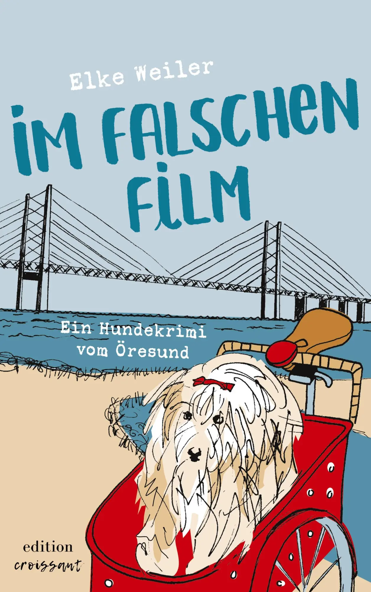 Cover: 9783982595047 | Im falschen Film | Ein Hundekrimi vom Öresund | Elke Weiler | Buch