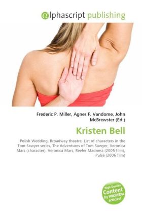Kristen Bell | Frederic P. Miller (u. a.) | Taschenbuch | Englisch | Alphascript Publishing | EAN 9786130245047 - Miller, Frederic P.