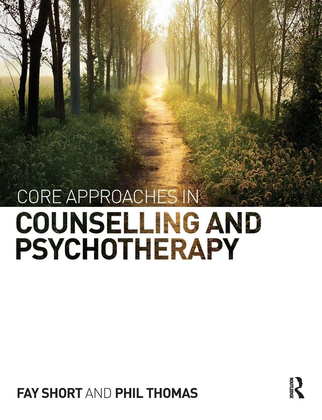 Cover: 9780415745147 | Core Approaches in Counselling and Psychotherapy | Fay Short (u. a.)