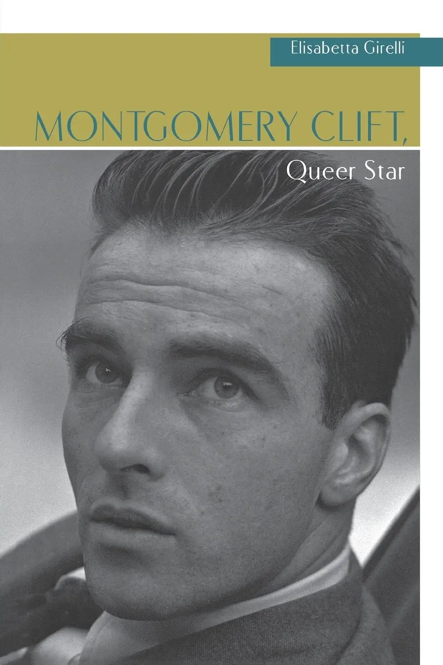 Cover: 9780814335147 | Montgomery Clift, Queer Star | Elisabetta Girelli | Taschenbuch | 2013