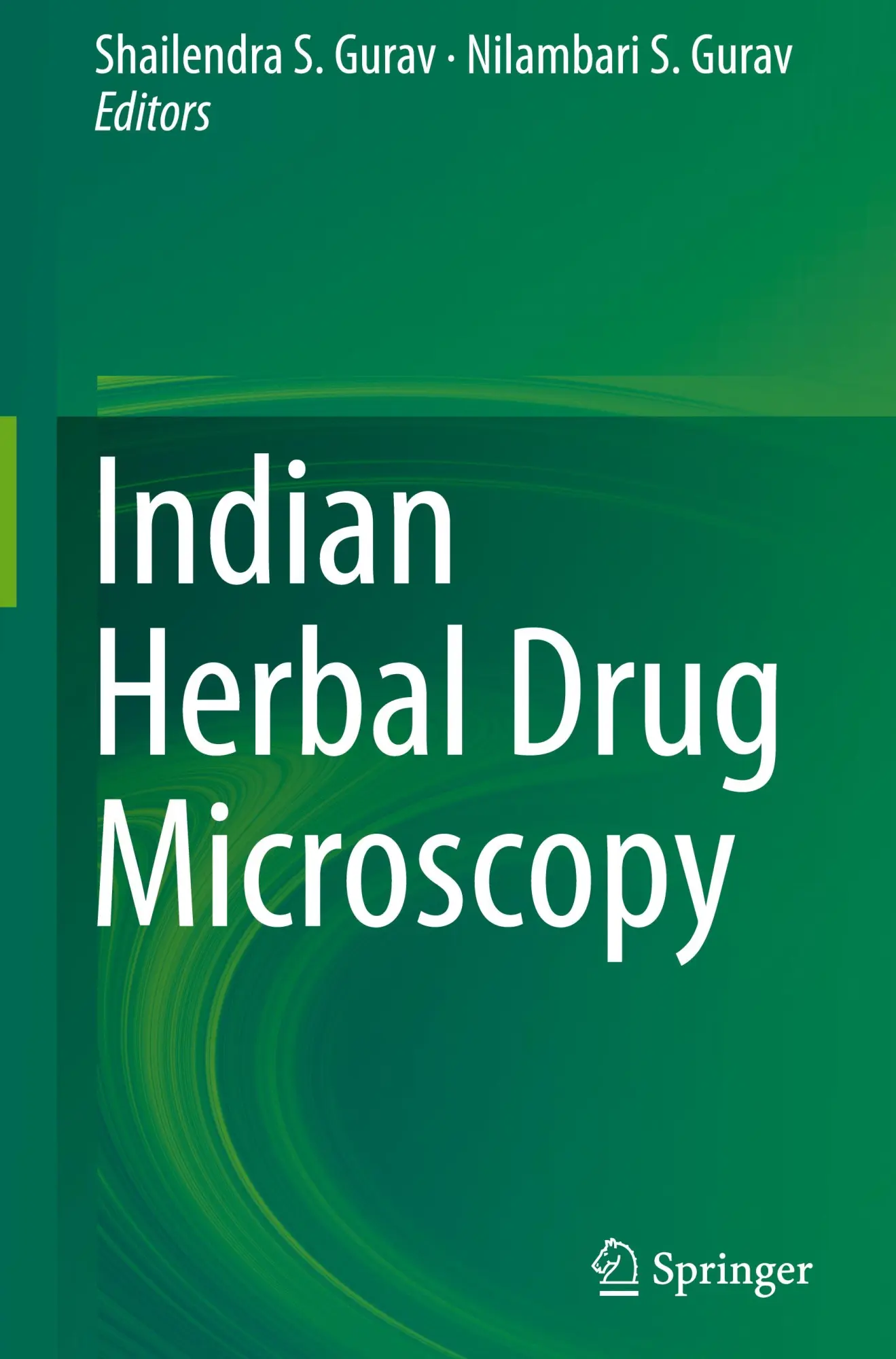 Cover: 9781461495147 | Indian Herbal Drug Microscopy | Nilambari S. Gurav (u. a.) | Buch | xv