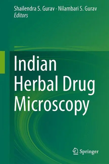Bild: 9781461495147 | Indian Herbal Drug Microscopy | Nilambari S. Gurav (u. a.) | Buch | xv