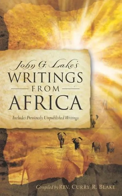 Cover: 9781597815147 | John G. Lake's Writings From Africa | Curry R. Blake | Taschenbuch