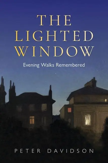 Cover: 9781851245147 | The Lighted Window: Evening Walks Remembered | Peter Davidson | Buch