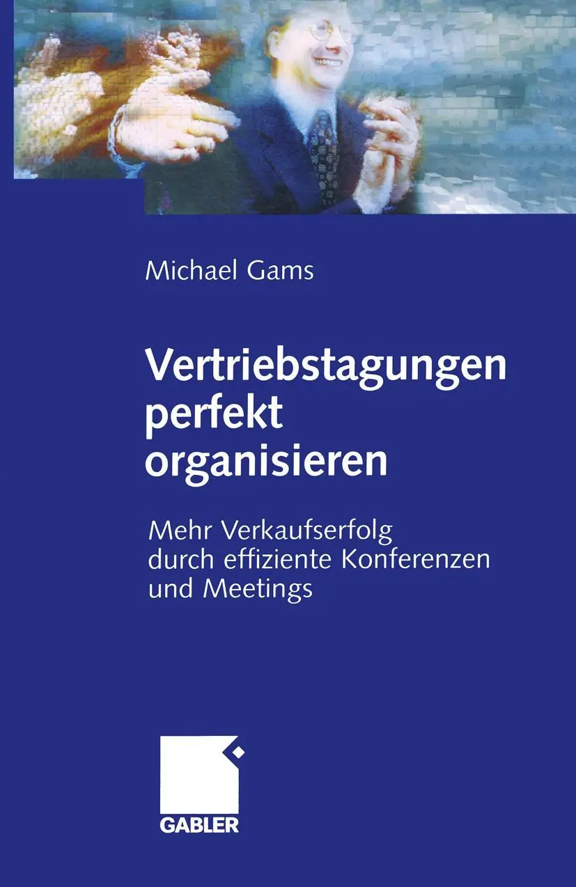 Cover: 9783409125147 | Vertriebstagungen perfekt organisieren | Michael Gams | Taschenbuch