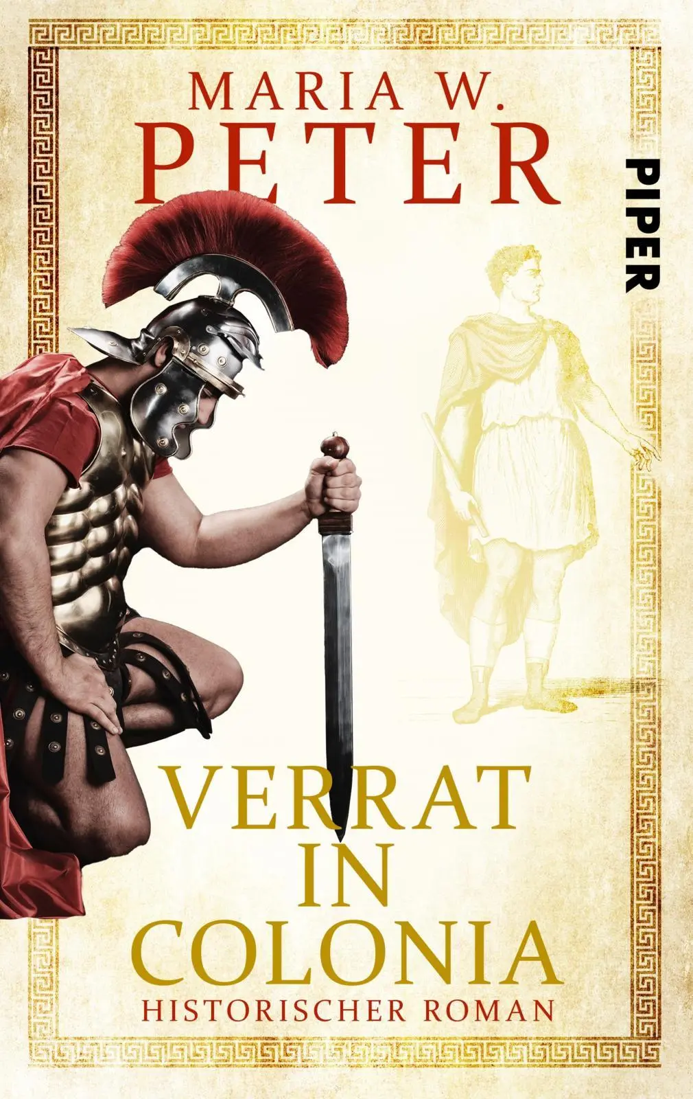 Cover: 9783492505147 | Verrat in Colonia | Maria W. Peter | Taschenbuch | Invita | 468 S.
