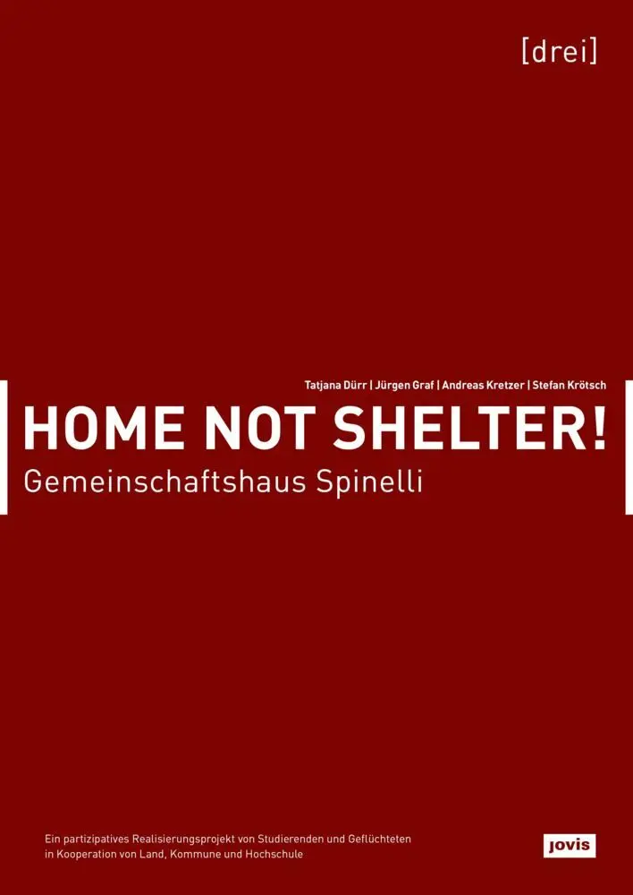 Cover: 9783868595147 | Home not Shelter!, Gemeinschaftshaus Spinelli | Tatjana Dürr (u. a.)