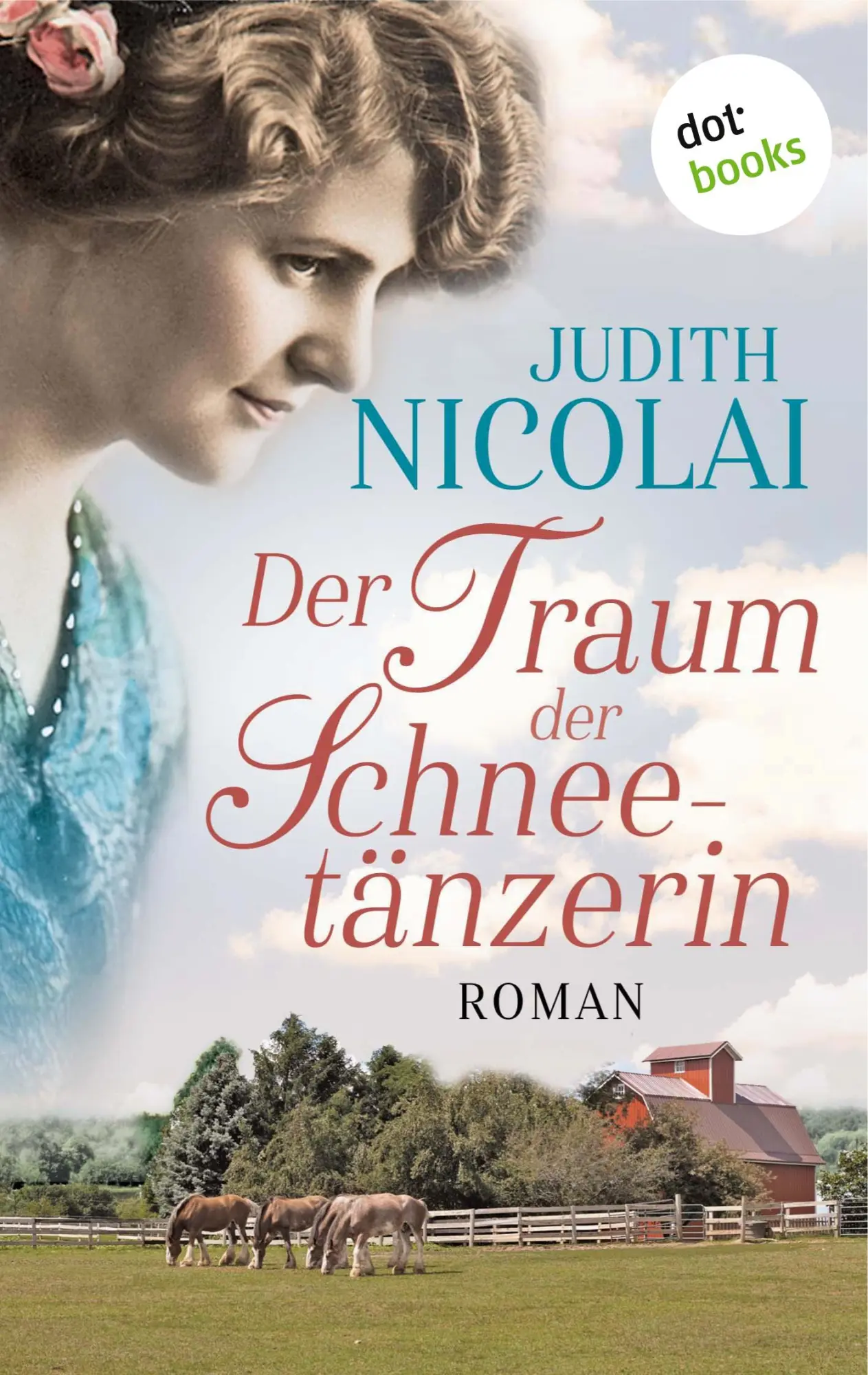 Cover: 9783961485147 | Der Traum der Schneetänzerin | Roman | Judith Nicolai | Taschenbuch