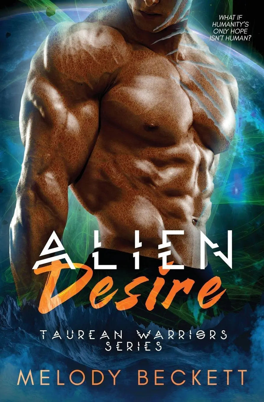 Cover: 9780645345247 | Alien Desire | Taurean Warriors Series | Melody Beckett | Taschenbuch