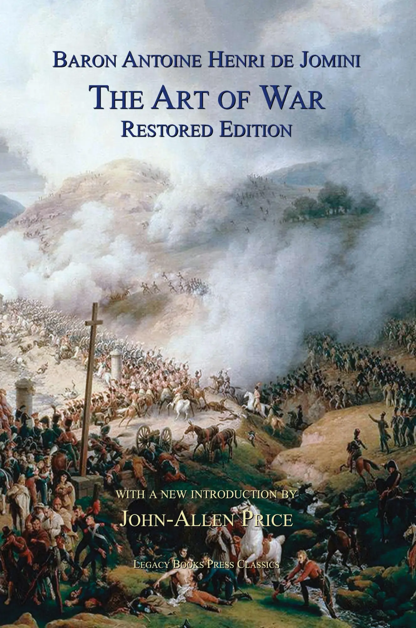 Cover: 9780978465247 | The Art of War | Restored Edition | Antoine Henri Jomini | Taschenbuch
