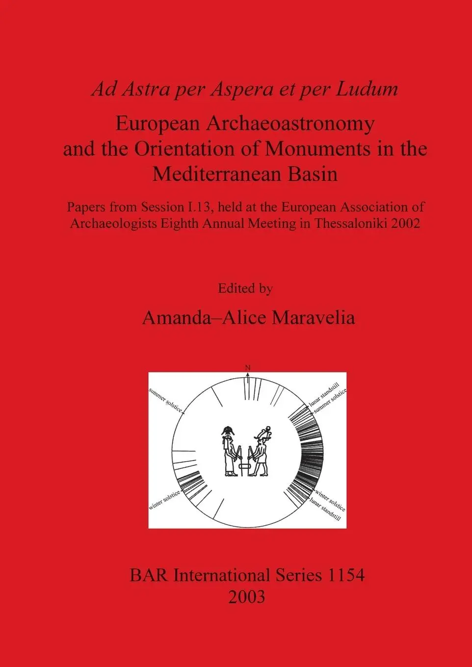 Cover: 9781841715247 | Ad Astra per Aspera et per Ludum - European Archaeoastronomy and...