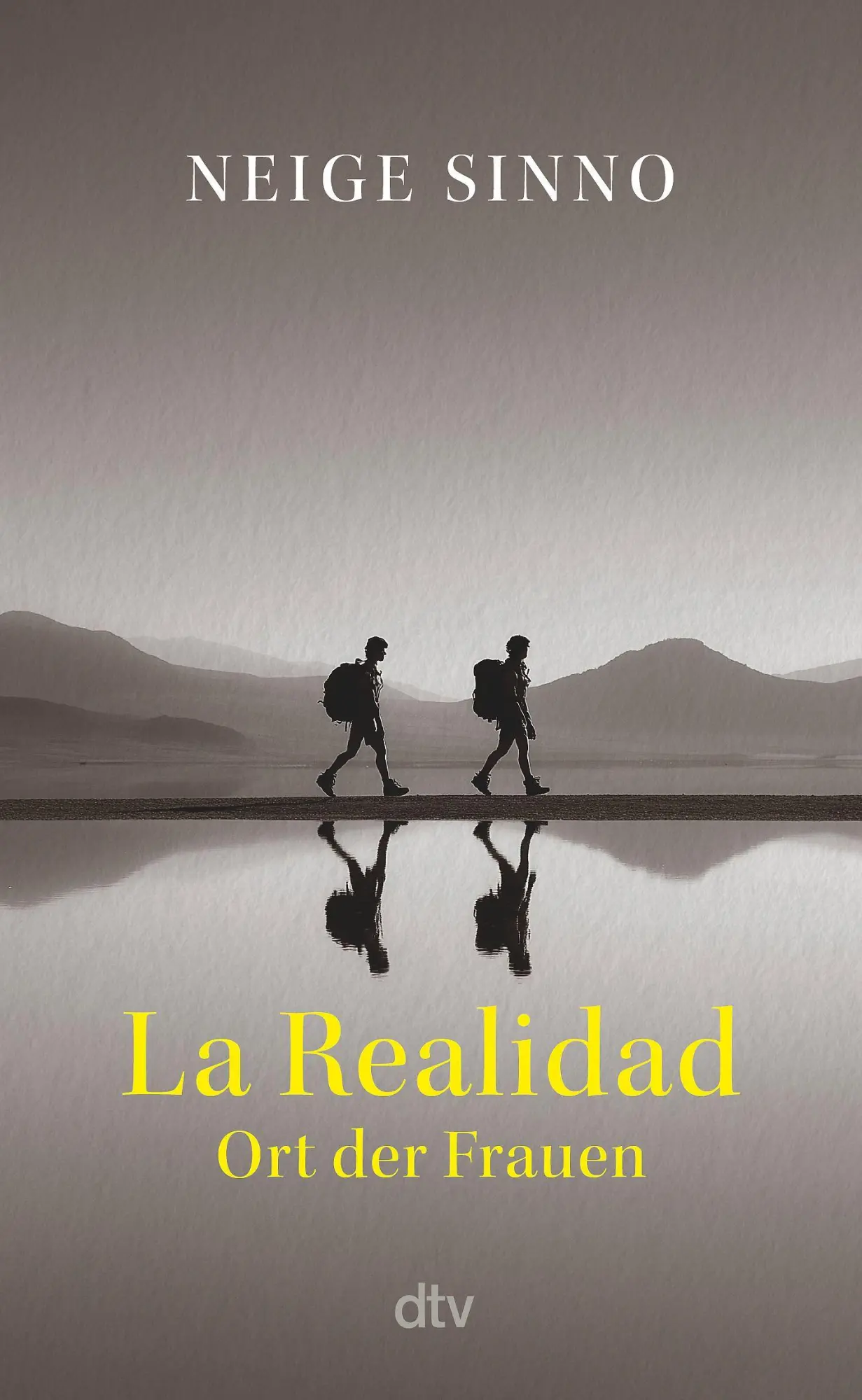 Cover: 9783423285247 | La Realidad | Neige Sinno | Buch | 280 S. | Deutsch | 2026