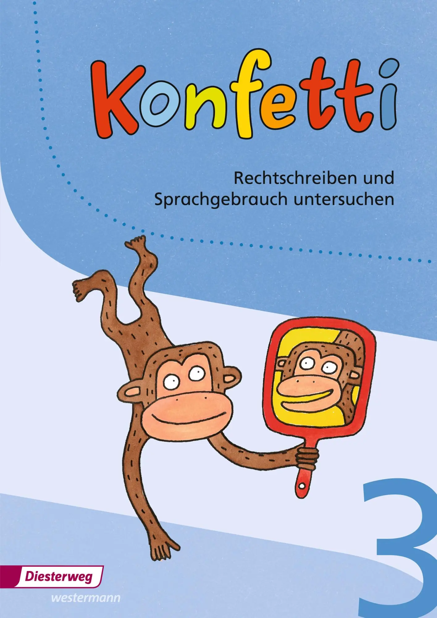 Cover: 9783425025247 | Konfetti 3. Rechtschreiben und Sprachgebrauch untersuchen | Höhn
