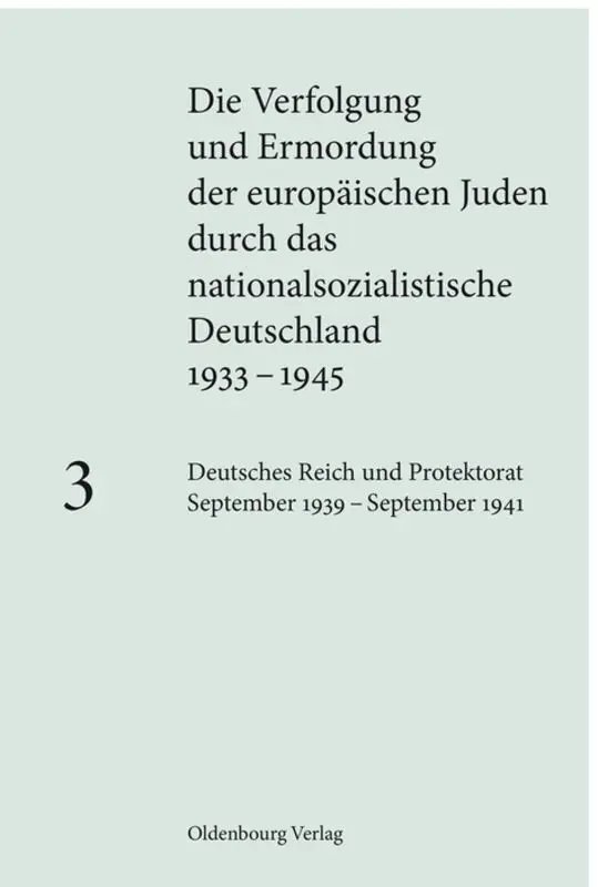 Cover: 9783486585247 | Deutsches Reich und Protektorat September 1939 - September 1941. Bd.3
