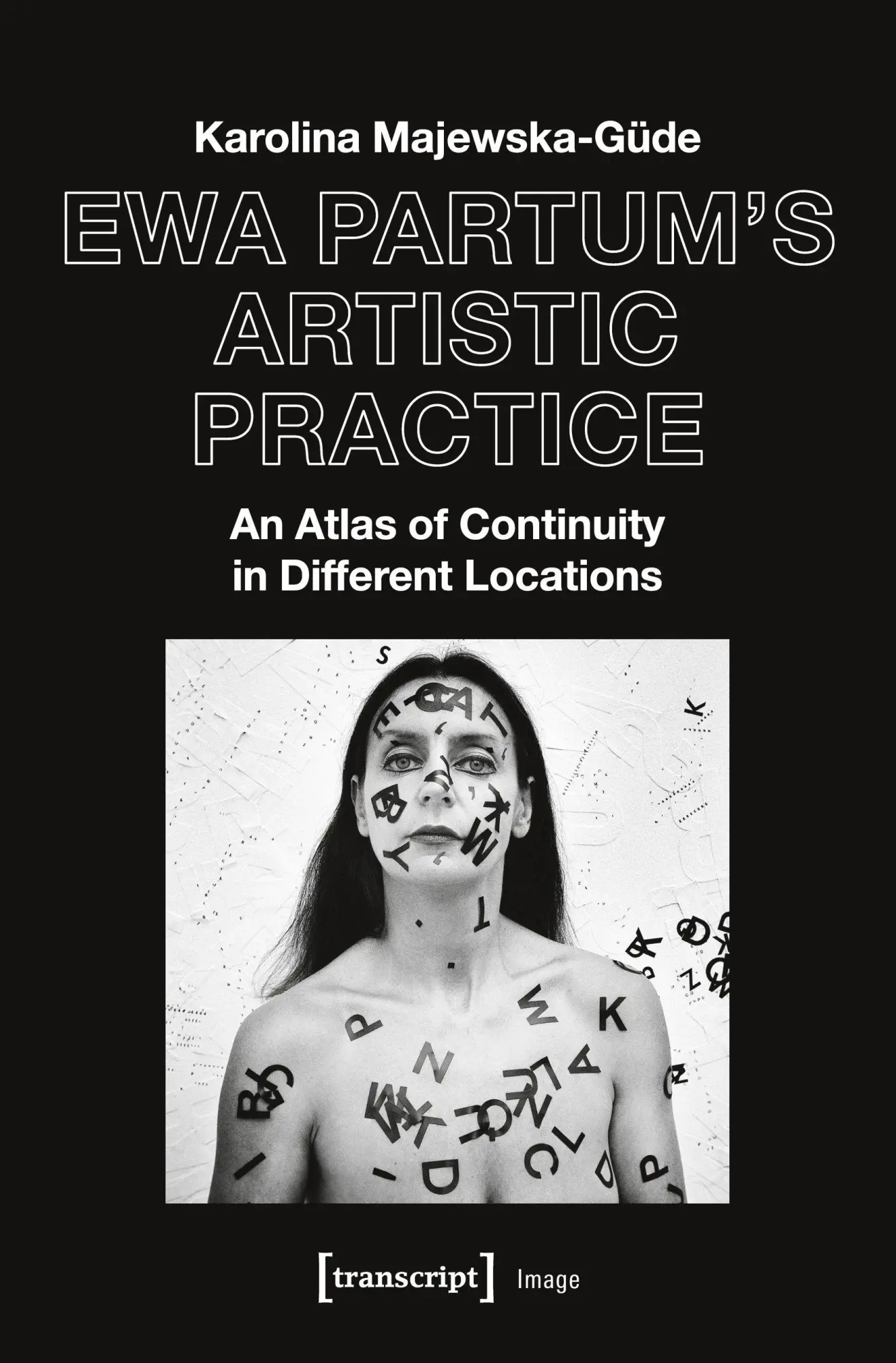 Cover: 9783837655247 | Ewa Partum's Artistic Practice | Karolina Majewska-Güde | Taschenbuch