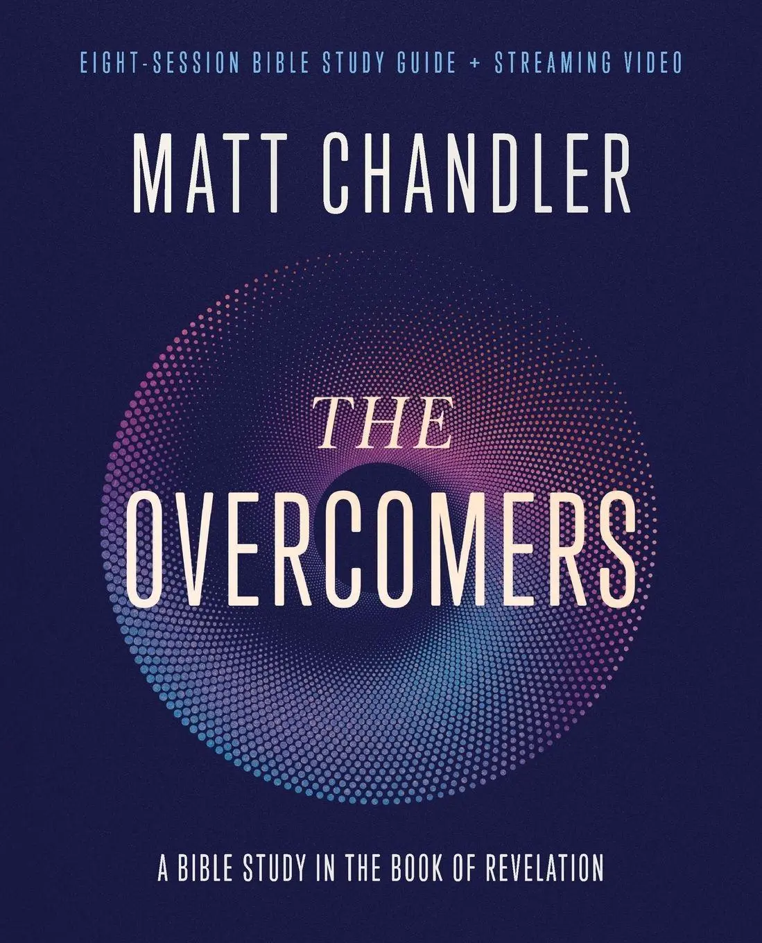 Cover: 9780310165347 | The Overcomers Bible Study Guide Plus Streaming Video | Matt Chandler