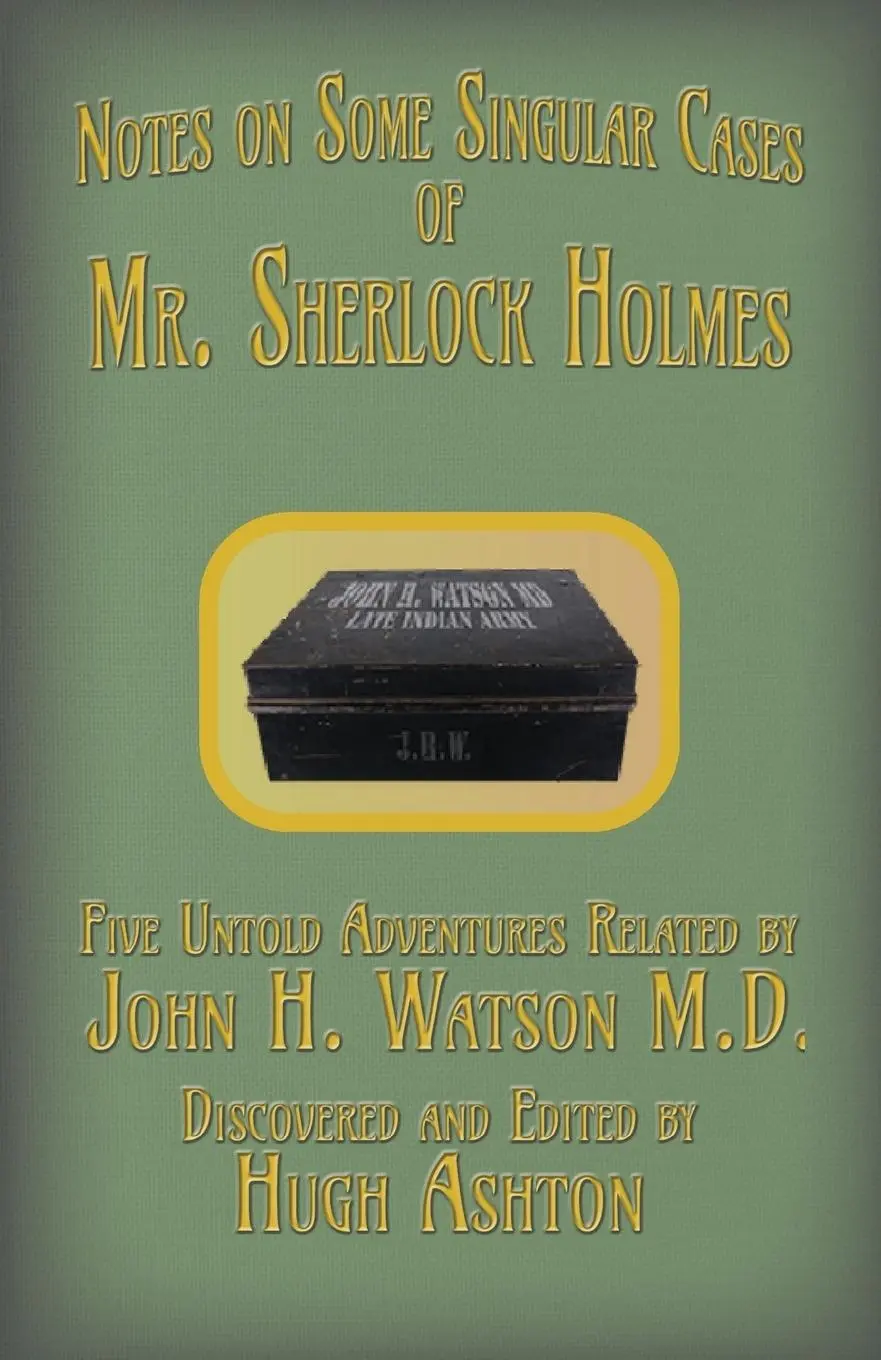 Cover: 9781912605347 | Mr. Sherlock Holmes - Notes on Some Singular Cases | Hugh Ashton