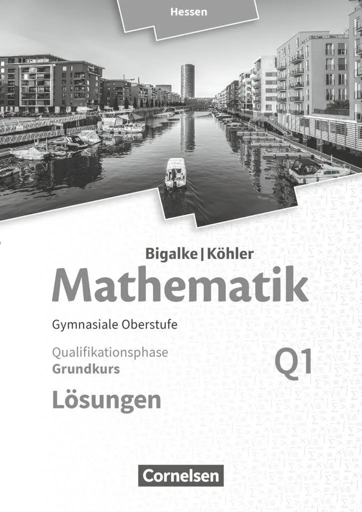 Cover: 9783060085347 | Mathematik Sekundarstufe II Band Q 1: Grundkurs - 1. Halbjahr -... Cover: 9783060085347 | Mathematik Sekundarstufe II Band Q 1: Grundkurs - 1. Halbjahr -...