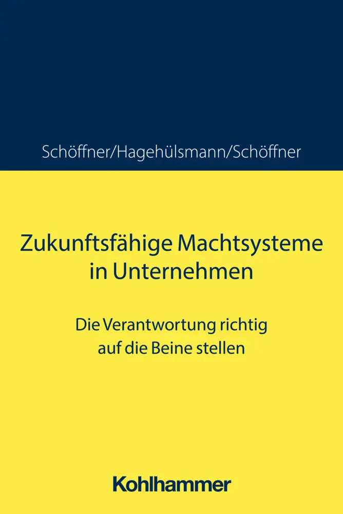 Cover: 9783170425347 | Zukunftsfähige Machtsysteme in Unternehmen | Günther Schöffner (u. a.)