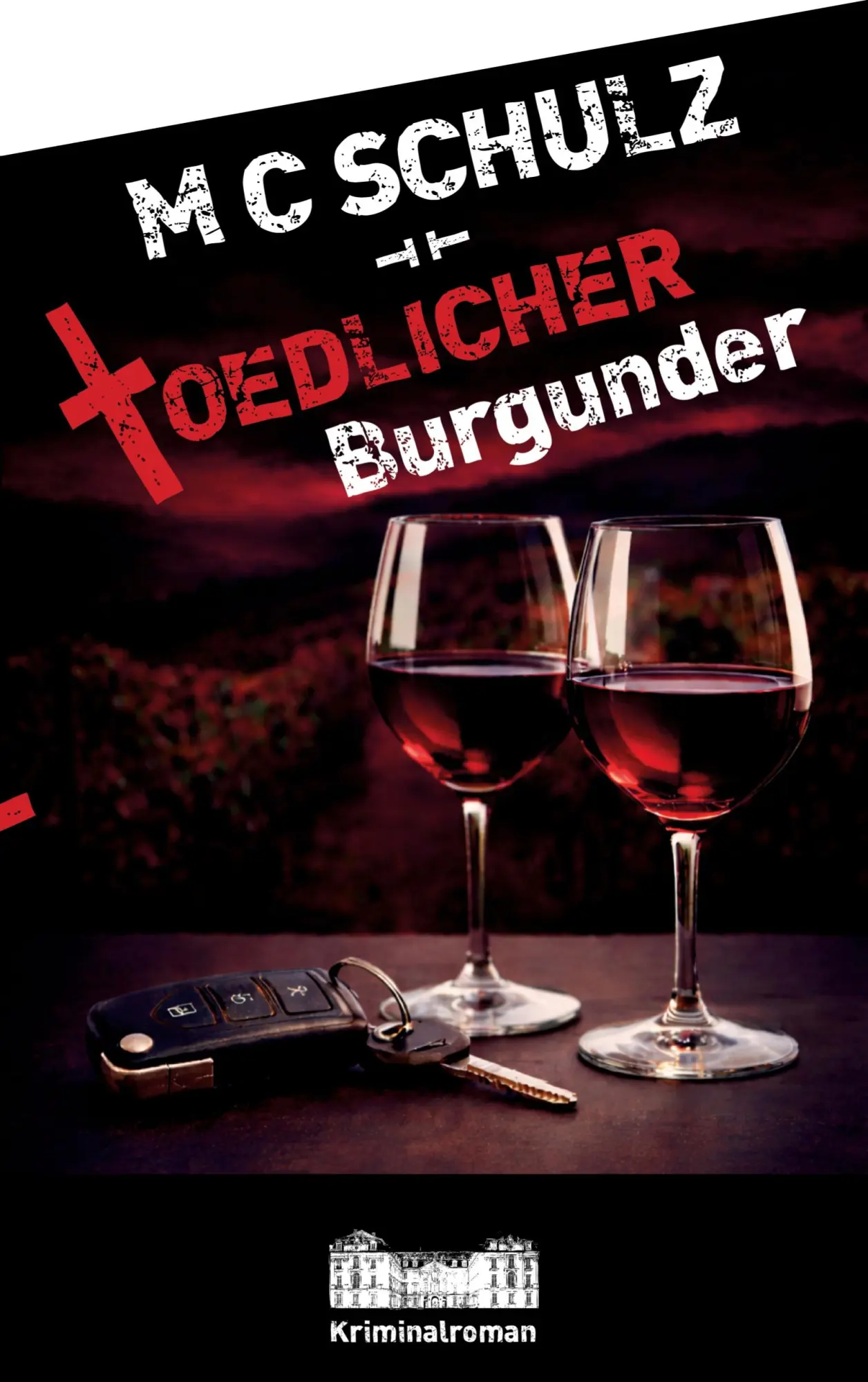 Cover: 9783819205347 | Tödlicher Burgunder | 3. Fall mit Hauptkommissar Michael Müller | Buch