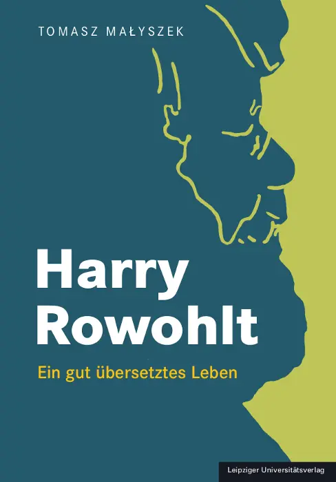 Cover: 9783960235347 | Harry Rowohlt | Ein gut übersetztes Leben | Tomasz Malyszek | Buch