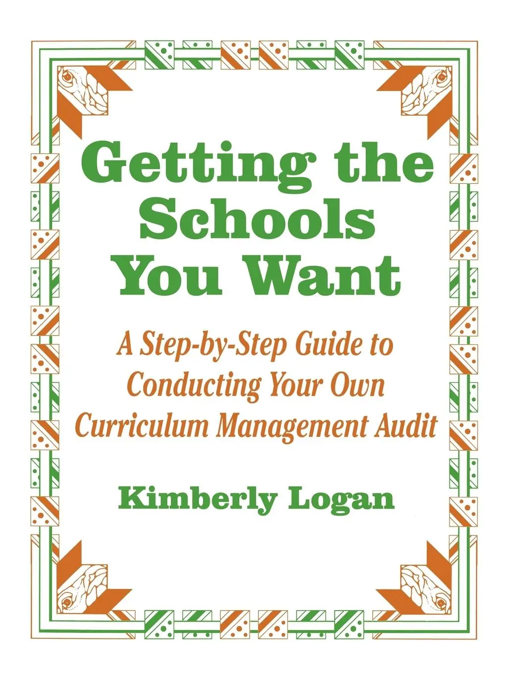 Cover: 9780803965447 | Getting the Schools You Want | Kimberly Logan | Taschenbuch | Englisch